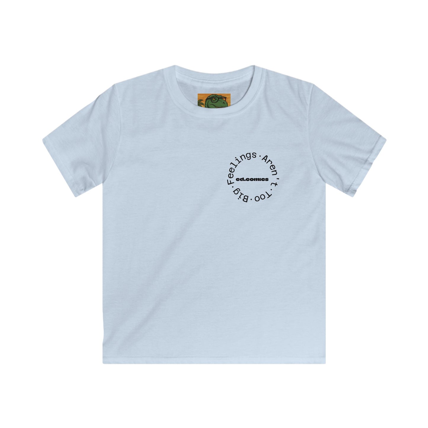 Kids Graphic Tee -- Feelings Aren’t Too Big == Emotional Literacy Shirt